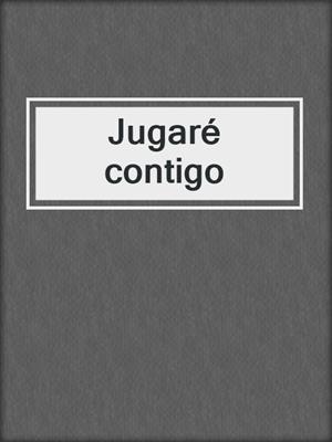 cover image of Jugaré contigo