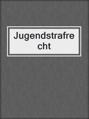 Jugendstrafrecht