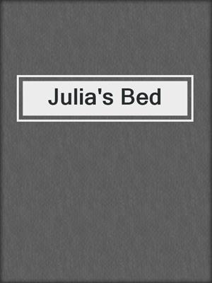 cover image of Julia's Bed