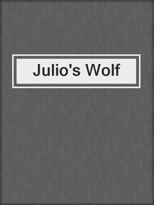cover image of Julio's Wolf