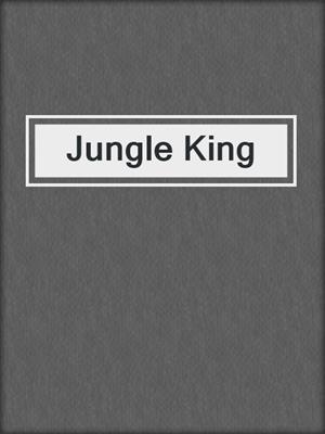 cover image of Jungle King
