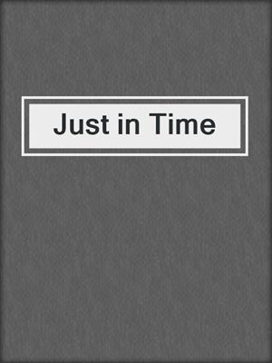 cover image of Just in Time