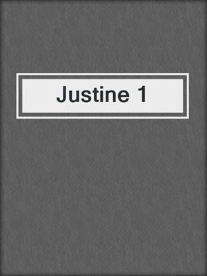 cover image of Justine 1