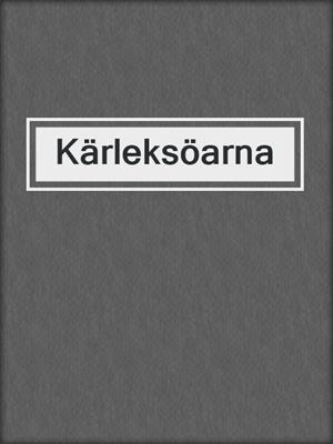 cover image of Kärleksöarna