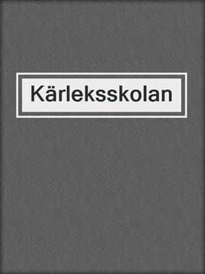 cover image of Kärleksskolan