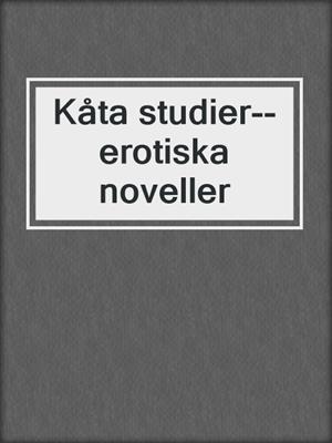 Kåta studier--erotiska noveller