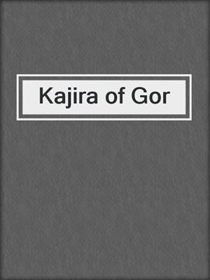 cover image of Kajira of Gor