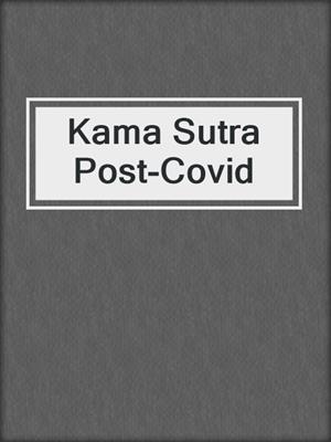 cover image of Kama Sutra Post-Covid