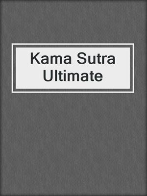 cover image of Kama Sutra Ultimate