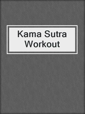 cover image of Kama Sutra Workout