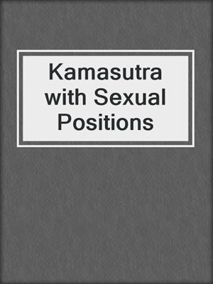 cover image of Kamasutra with Sexual Positions
