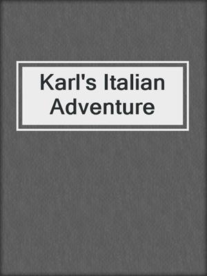 cover image of Karl's Italian Adventure