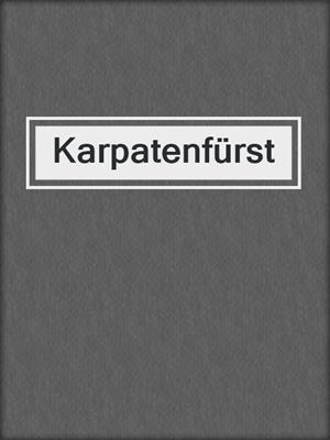 cover image of Karpatenfürst
