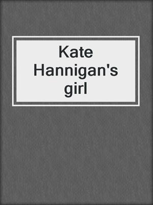 Kate Hannigan's girl