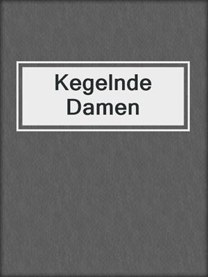 cover image of Kegelnde Damen