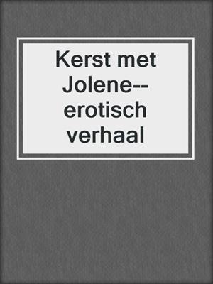 cover image of Kerst met Jolene--erotisch verhaal