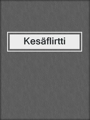 cover image of Kesäflirtti