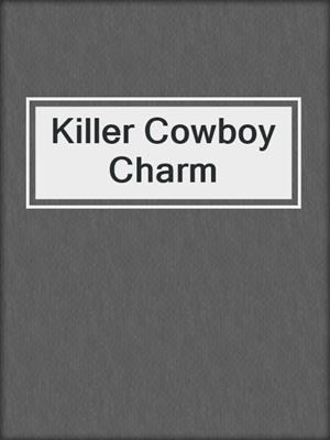 cover image of Killer Cowboy Charm