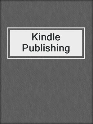 Kindle Publishing