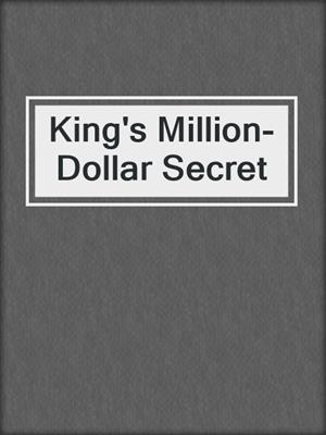 cover image of King's Million-Dollar Secret