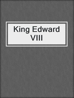 King Edward VIII