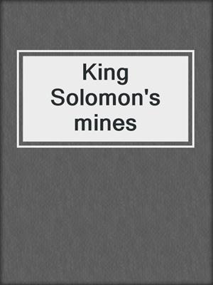 King Solomon's mines