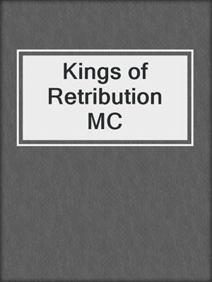 cover image of Kings of Retribution MC