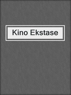 cover image of Kino Ekstase