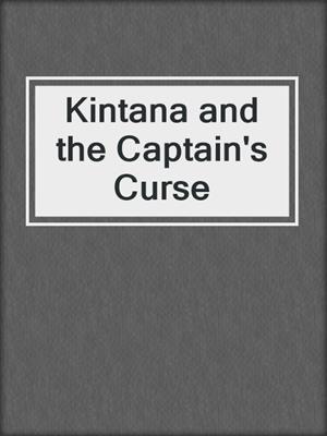 Kintana and the Captain's Curse