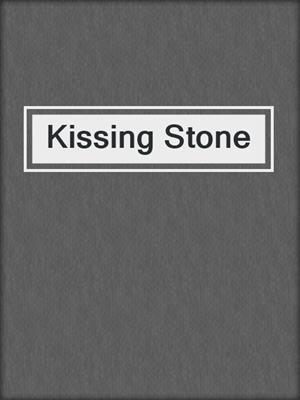 cover image of Kissing Stone