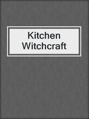 Kitchen Witchcraft