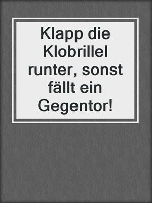 cover image of Klapp die Klobrillel runter, sonst fällt ein Gegentor!