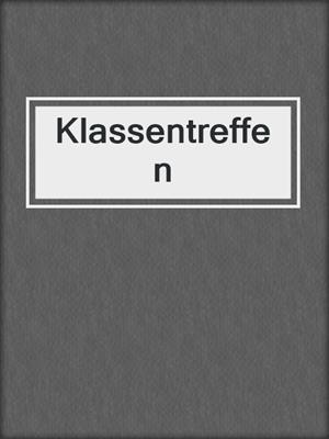 cover image of Klassentreffen