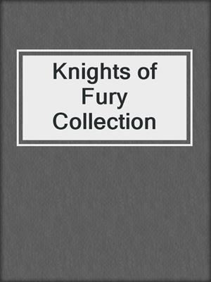 cover image of Knights of Fury Collection