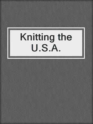 Knitting the U.S.A.