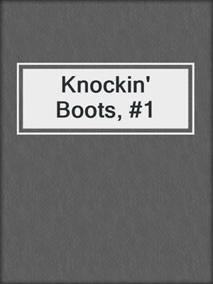 cover image of Knockin' Boots, #1