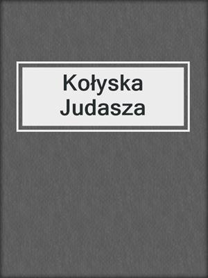 cover image of Kołyska Judasza
