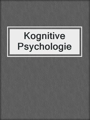 Kognitive Psychologie