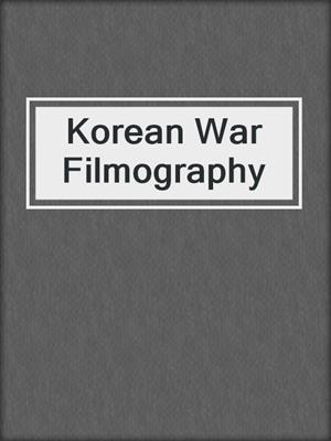 Korean War Filmography