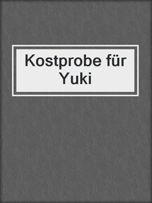 cover image of Kostprobe für Yuki
