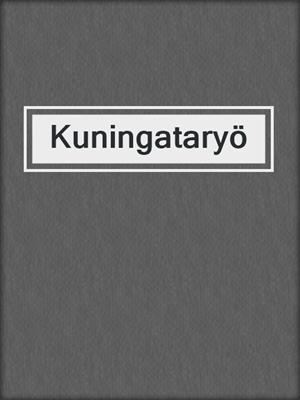 cover image of Kuningataryö