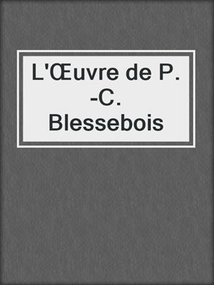 cover image of L'Œuvre de P.-C. Blessebois
