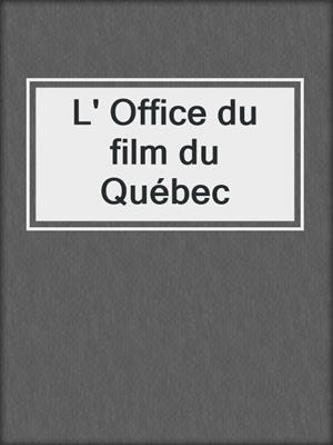 L' Office du film du Québec