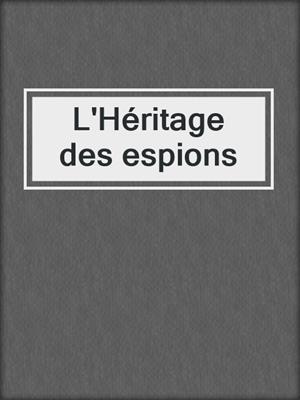L'Héritage des espions