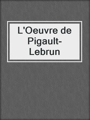 cover image of L'Oeuvre de Pigault-Lebrun