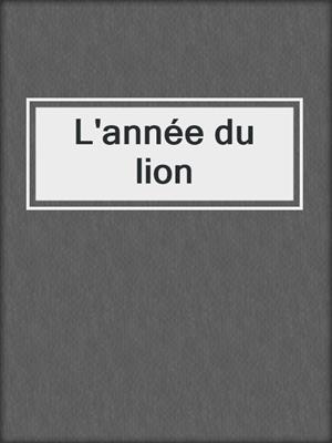 L'année du lion