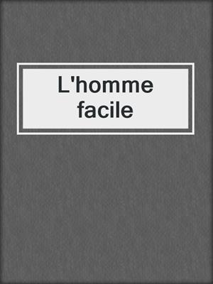 cover image of L'homme facile