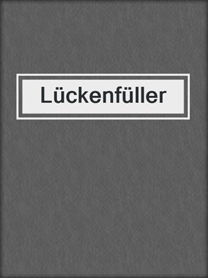 cover image of Lückenfüller