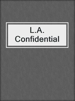 cover image of L.A. Confidential