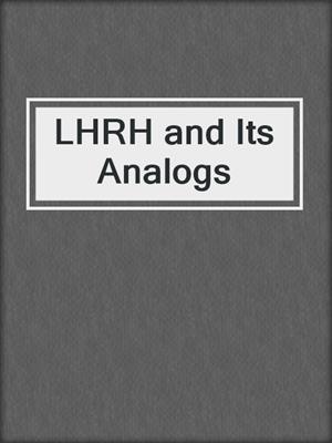 LHRH and Its Analogs